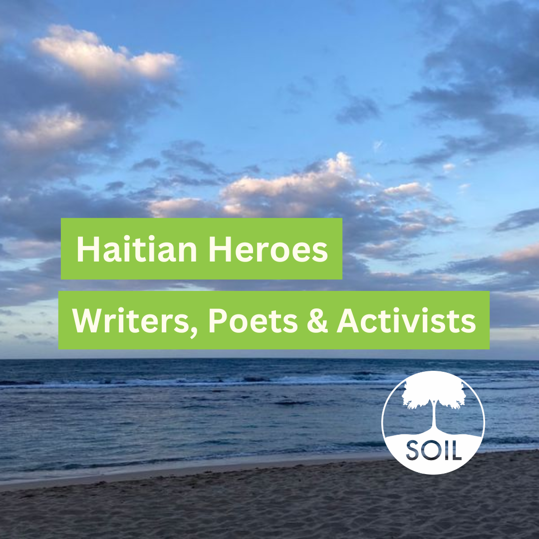 Haitian Heroes, Writers, Poets & Activists
